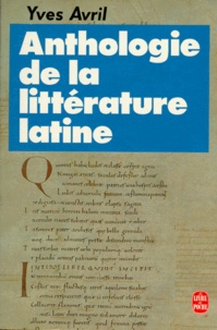 Yves Avril - Anthologie de la littérature latine.