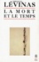 Emmanuel Levinas - La mort et le temps.