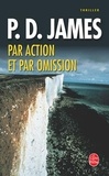 P. D. James - Par action et par omission.