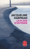 Jacqueline Harpman - La plage d'Ostende.