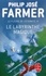 Philip José Farmer - Le Fleuve de l'Eternité Tome 4 : Le Labyrinthe magique.