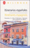  Collectif - Itinéraires espagnols : Itinerarios españoles.