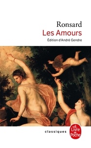 Pierre de Ronsard - Les amours. et Les folastries - 1552-1560.