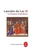  Chrétien de Troyes - Lancelot Du Lac Tome 3 : La Fausse Guenievre.