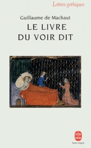 Guillaume de Machaut - Le livre du voir dit - Le dit véridique.