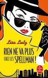 Lisa Lutz - Rien ne va plus chez les Spellman !.