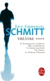 Eric-Emmanuel Schmitt - Théâtre - Tome 4 : La tectonique des sentiments ; Kiki van Beethoven ; Un homme trop facile ; The Guitrys ; La Trahison d'Einstein.