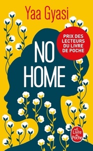 Yaa Gyasi - No home.