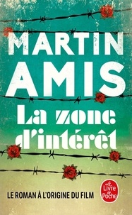 Martin Amis - La zone d'intérêt.