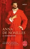 Anna de Noailles - La Domination.