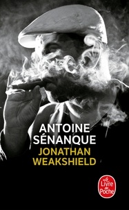 Antoine Sénanque - Jonathan Weakshield.