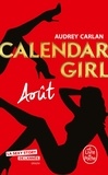Audrey Carlan - Calendar Girl  : Août.