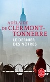 Adelaïde de Clermont-Tonnerre - Le dernier des nôtres.