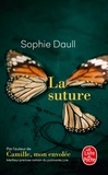 Sophie Daull - La suture.