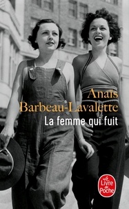 Anaïs Barbeau-Lavalette - La femme qui fuit.