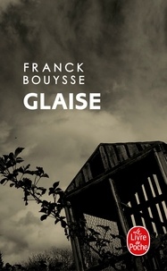 Franck Bouysse - Glaise.