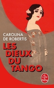 Carolina De Robertis - Les Dieux du Tango.