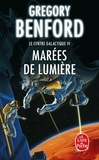 Gregory Benford - Le centre galactique Tome 4 : Marées de lumière.