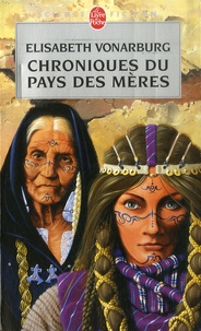 Elisabeth Vonarburg - Chroniques du Pays des Mères.