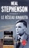 Neal Stephenson - Cryptonomicon Tome 2 : Le Réseau Kinakuta.