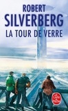 Robert Silverberg - La tour de verre.