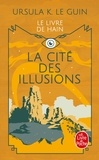 Ursula K. Le Guin - La Cité des illusions - La ligue de tous les  mondes.