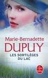Marie-Bernadette Dupuy - Le scandale des eaux folles Tome 2 : Les sortilèges du lac.