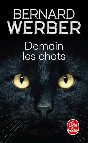 Bernard Werber - Demain les chats.