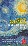 Jean-Michel Guenassia - La valse des arbres et du ciel.