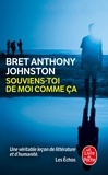 Bret Anthony Johnston - Souviens-toi de moi comme ça.
