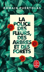 Romain Puértolas - La police des fleurs, des arbres et des forêts.
