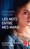 Guinevere Glasfurd - Les mots entre mes mains.