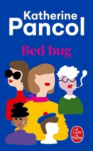 Katherine Pancol - Bed Bug.