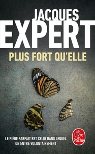 Jacques Expert - Plus fort qu'elle.