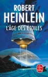 Robert Heinlein - L'Âge des étoiles.