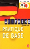 Camille Sorg et Werner Kremp - Allemand Pratique De Base. 2eme Edition.