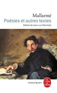 Stéphane Mallarmé - Poésies - Et autres textes.