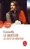 Pierre Corneille - Le Menteur - Et la suite du menteur.
