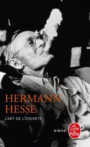 Hermann Hesse - L'Art de l'oisiveté.