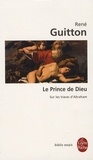 René Guitton - Le Prince de Dieu.