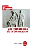 Cynthia Fleury - Les Pathologies de la démocratie.