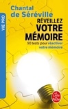 Chantal de Séréville - Réveillez votre mémoire - 90 tests pour réactiver votre mémoire.