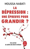 Moussa Nabati - La dépression, une épreuve pour grandir ?.