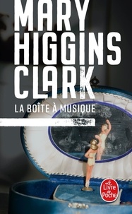 Mary Higgins Clark - La boîte à musique.