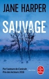 Jane Harper - Sauvage.