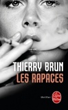 Thierry Brun - Les Rapaces.