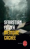 Sebastian Fitzek - Mémoire cachée.