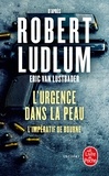 Eric Van Lustbader - L'urgence dans la peau - L'impératif de Bourne.