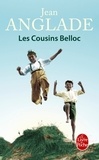 Jean Anglade - Les cousins Belloc.