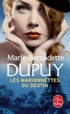 Marie-Bernadette Dupuy - L'orpheline des neiges  : Les marionnettes du destin.